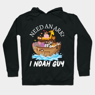 Need an Ark I Noah Guy Funny Pun Humor Christian Hoodie